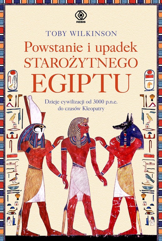 okładka Powstanie i upadek starożytnego Egiptu ebook | epub, mobi | Wilkinson Toby