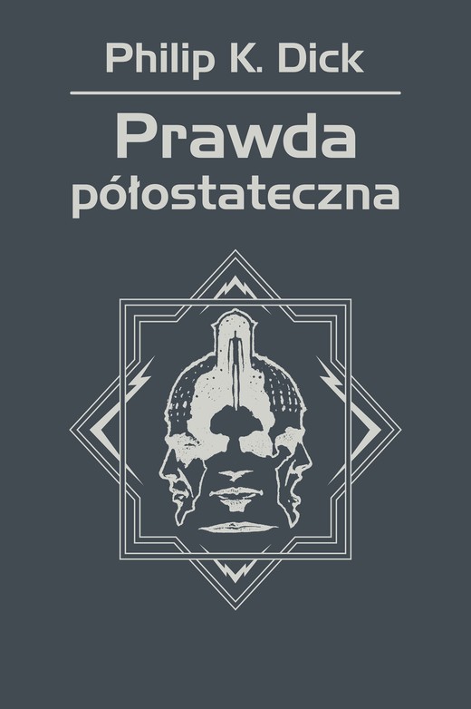 okładka Prawda półostateczna ebook | epub, mobi | Philip K. Dick