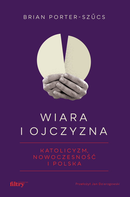 okładka Wiara i ojczyzna ebook | epub, mobi | Brian Porter-Szucs