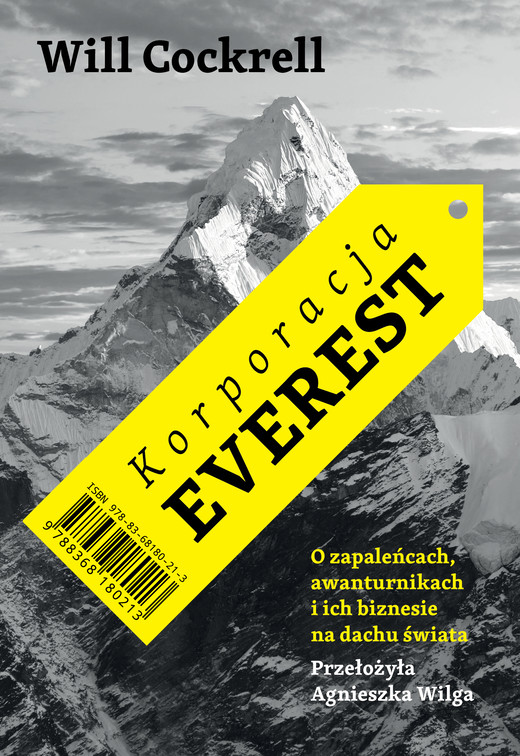 okładka Korporacja Everest. O zapaleńcach, awanturnikach i ich biznesie na dachu świata ebook | epub, mobi | Will Cockrell