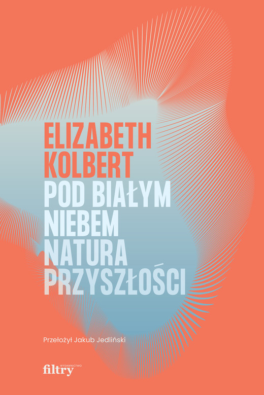 okładka Pod białym niebem ebook | epub, mobi | Elizabeth Kolbert