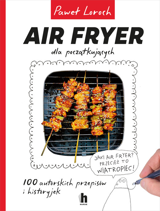okładka Air Fryer dla początkujących ebook | pdf | Paweł Loroch