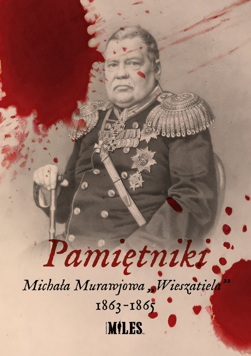 okładka Pamiętniki Michała Murawjowa „Wieszatiela” 1863-1865 książka