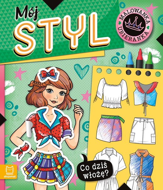 okładka Mój styl. Co dziś włożę? Malowanka ubieranka książka