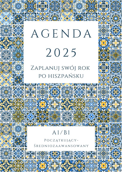 okładka AGENDA 2025 - Zaplanuj swój rok po hiszpańsku A1-B1 książka | Joanna Masłowska