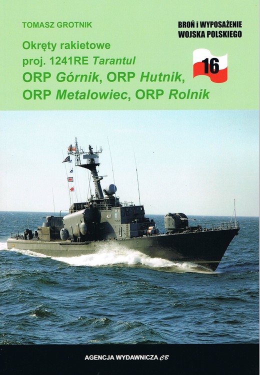 okładka Okręty rakietowe proj. 1141RE ORP Hutnik, ORP Górnik, ORP Metalowiec i ORP Rolnik książka