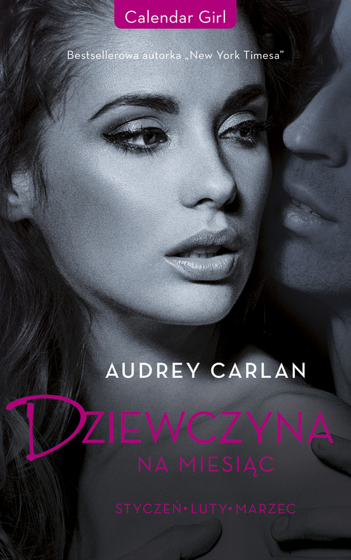 okładka Dziewczyna na miesiąc. Styczeń. Luty. Marzec ebook | epub, mobi | Audrey Carlan
