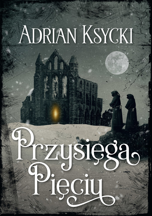 okładka Przysięga Pięciu ebook | epub, mobi, pdf | Adrian Ksycki