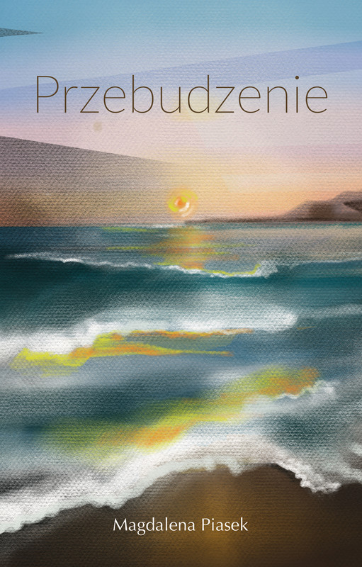 okładka Przebudzenie ebook | epub, mobi, pdf | Magdalena Piasek