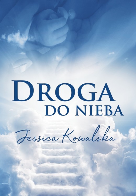 okładka Droga do nieba ebook | epub, mobi, pdf | Jessica Kowalska