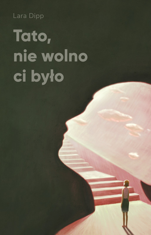 okładka Tato, nie wolno ci było ebook | epub, mobi | Lara Dipp