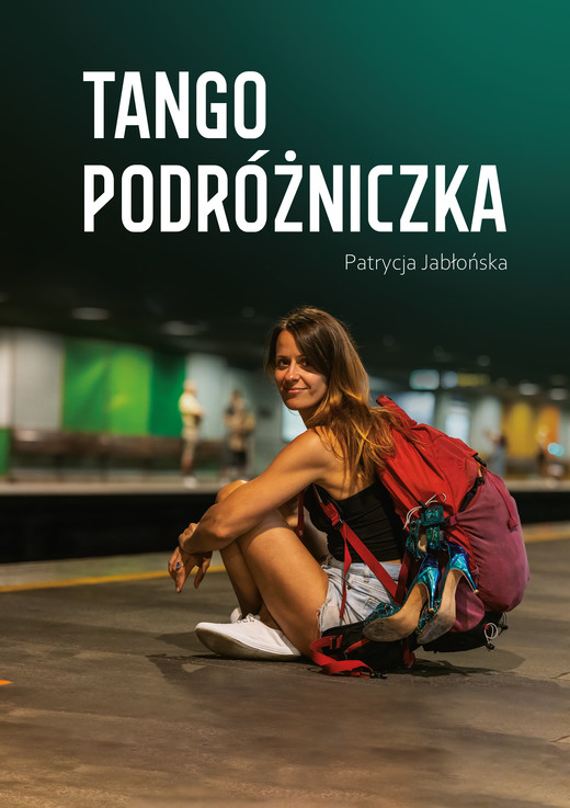 okładka Tango podróżnika ebook | epub, mobi | Patrycja Jabłońska