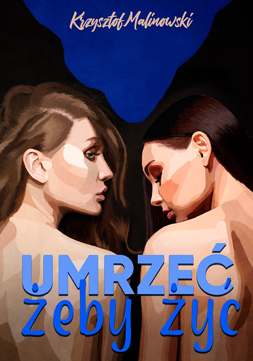 okładka Umrzeć, żeby żyć ebook | epub, mobi, pdf | Krzysztof Malinowski