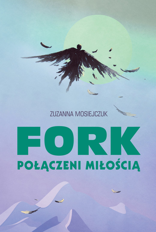 okładka FORK - Połączeni miłością ebook | epub, mobi, pdf | Zuzanna Mosiejczuk