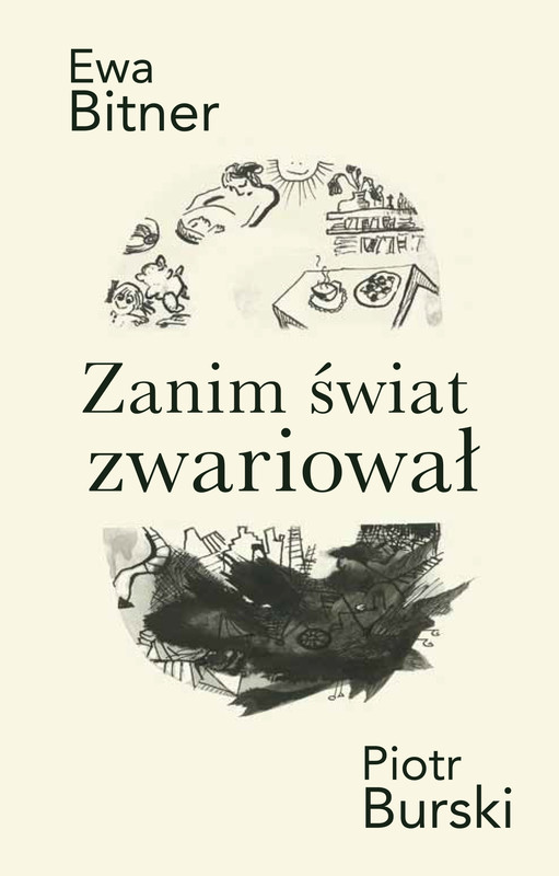 okładka Zanim świat zwariował ebook | epub, mobi, pdf | Piotr Burski, Ewa Bitner