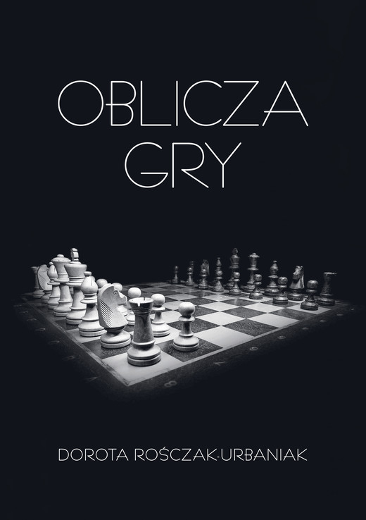 okładka Oblicza gry ebook | epub, mobi, pdf | Rośczak-Urbaniak Dorota