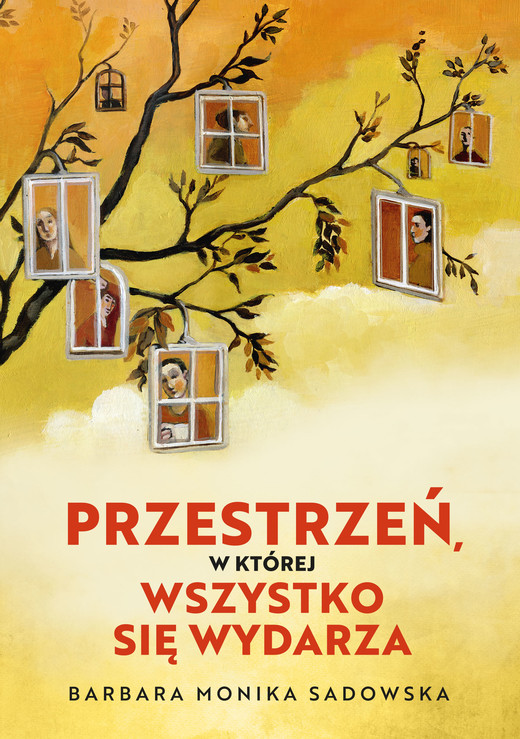 okładka Przestrzeń, w której wszystko się wydarza ebook | epub, mobi | Barbara Monika Sadowska