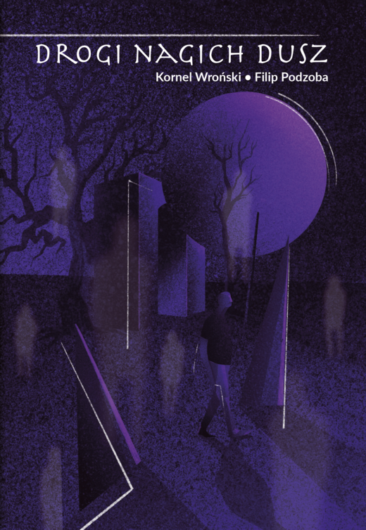 okładka Drogi nagich dusz ebook | epub, mobi | Filip Podzoba, Kornel Wroński