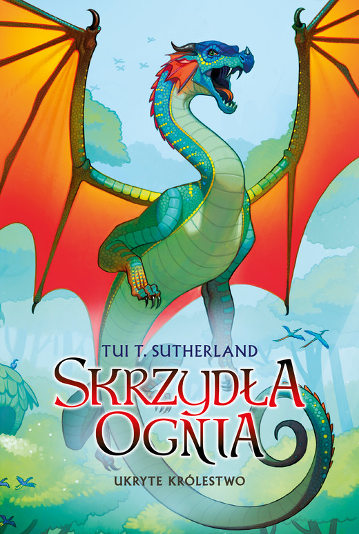 okładka Skrzydła ognia. Księga 3. Ukryte królestwo ebook | epub, mobi | Tui T. Sutherland