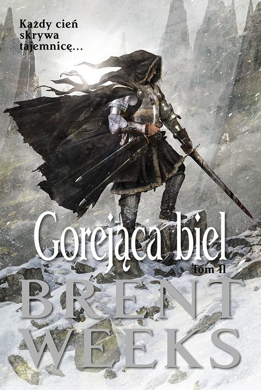 okładka Gorejąca biel. Powiernik Światła. Księga 5. Część 2 ebook | epub, mobi | Brent Weeks