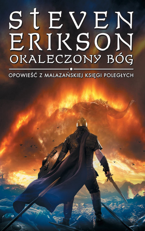 okładka Okaleczony Bóg. Opowieści z Malazańskiej Księgi Poległych. Tom 10 ebook | epub, mobi | Steven Erikson