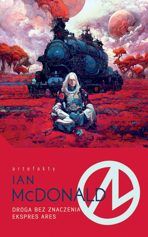 okładka Droga bez znaczenia / Ekspres Ares ebook | epub, mobi | Ian McDonald