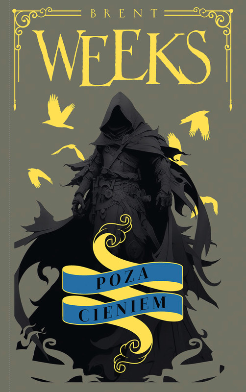 okładka Poza Cieniem. Trylogia Anioła Nocy. Tom 3 ebook | epub, mobi | Brent Weeks