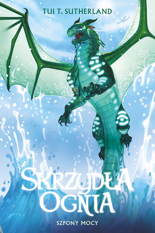 okładka Szpony mocy. Saga Skrzydła ognia. Księga 9 ebook | epub, mobi | Tui T. Sutherland