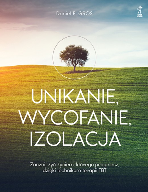 okładka Unikanie, wycofanie, izolacja ebook | epub, mobi | Daniel F. Gros