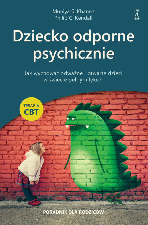 okładka Dziecko odporne psychicznie ebook | epub, mobi | Philip C. Kendall, Muniya S. Khanna