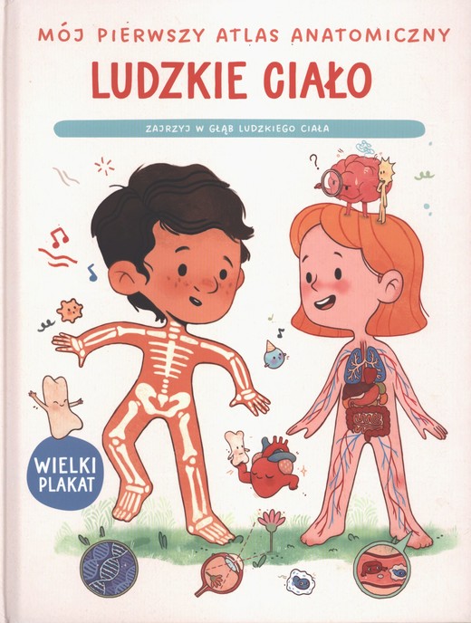 okładka Mój pierwszy atlas anatomiczny. Ludzkie ciało książka