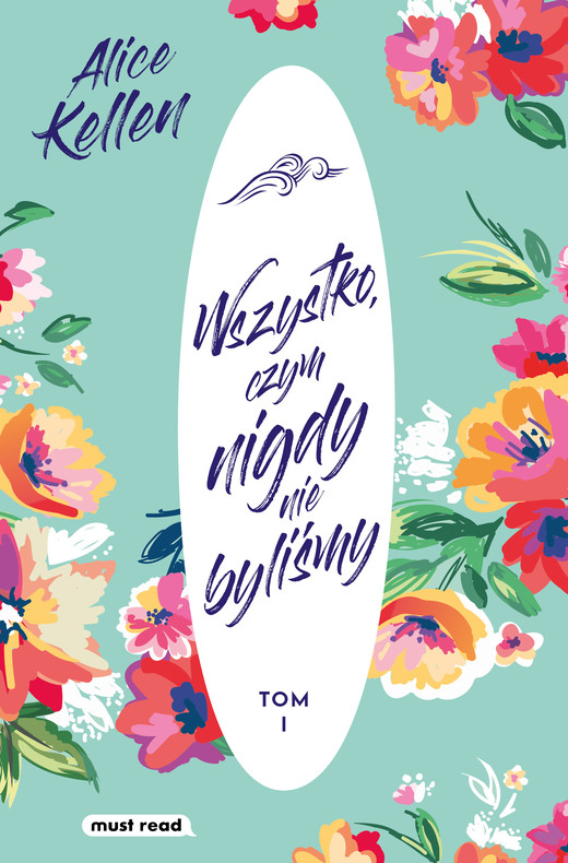 okładka Wszystko, czym nigdy nie byliśmy ebook | epub, mobi | Alice Kellen