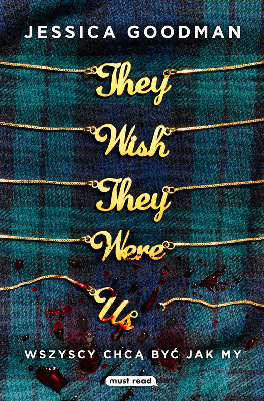 okładka They Wish They Were Us. Wszyscy chcą być jak my ebook | epub, mobi | Jessica Goodman