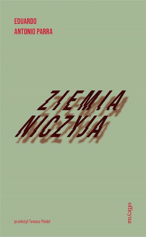 okładka Ziemia niczyja ebook | epub, mobi | Eduardo Antonio Parra
