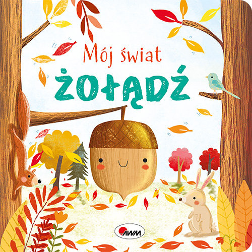 okładka Mój świat Żołądź książka