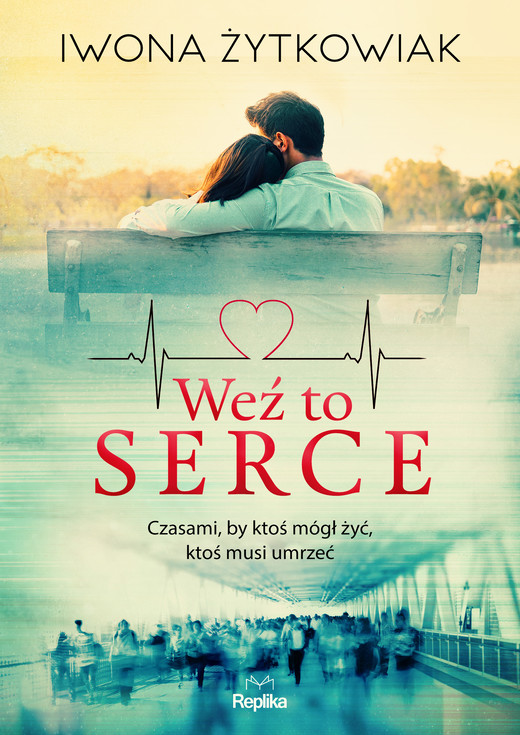 okładka Weź to serce ebook | epub, mobi | Iwona Żytkowiak