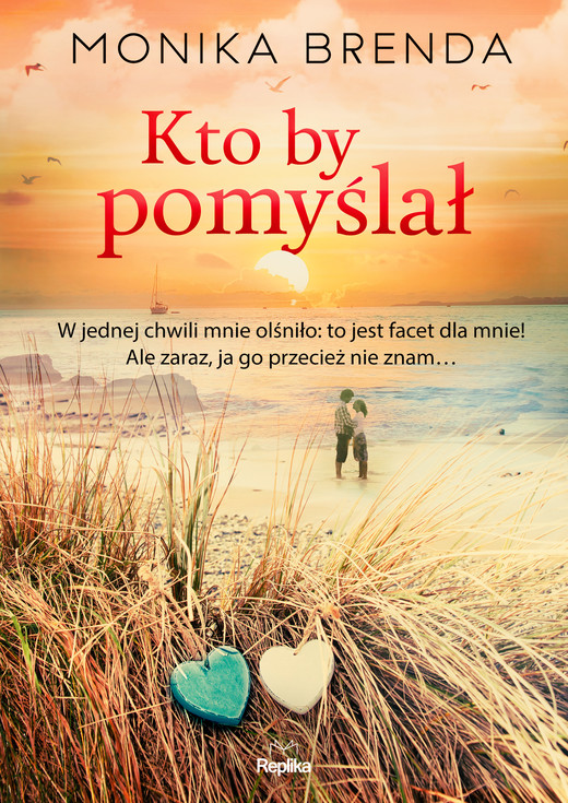 okładka Kto by pomyślał ebook | epub, mobi | Monika Brenda