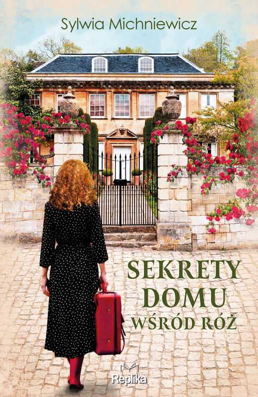 okładka Sekrety domu wśród róż ebook | epub, mobi | Sylwia Michniewicz