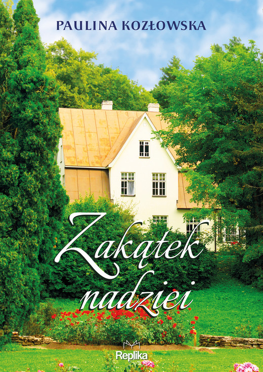 okładka Zakątek nadziei ebook | epub, mobi | Paulina Kozłowska