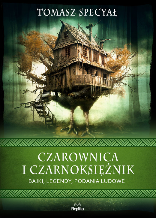 okładka Czarownica i czarnoksiężnik. Bajki, legendy, podania ludowe ebook | epub, mobi | Tomasz Specyał