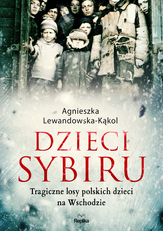 okładka Dzieci Sybiru ebook | epub, mobi | Agnieszka Lewandowska-Kąkol