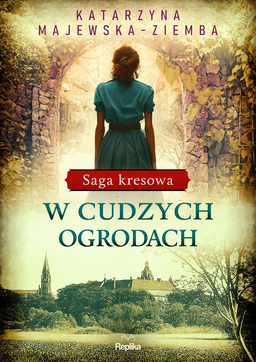 okładka W cudzych ogrodach ebook | epub, mobi | Katarzyna Majewska-Ziemba