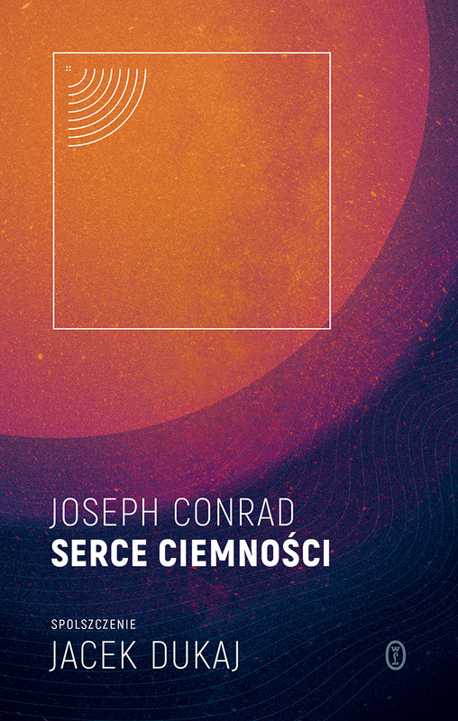 okładka Serce ciemności: spolszczenie Jacek Dukaj ebook | epub, mobi | Joseph Conrad