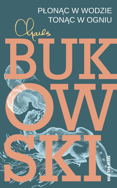 okładka Płonąc w wodzie, tonąc w ogniu ebook | epub, mobi | Charles Bukowski