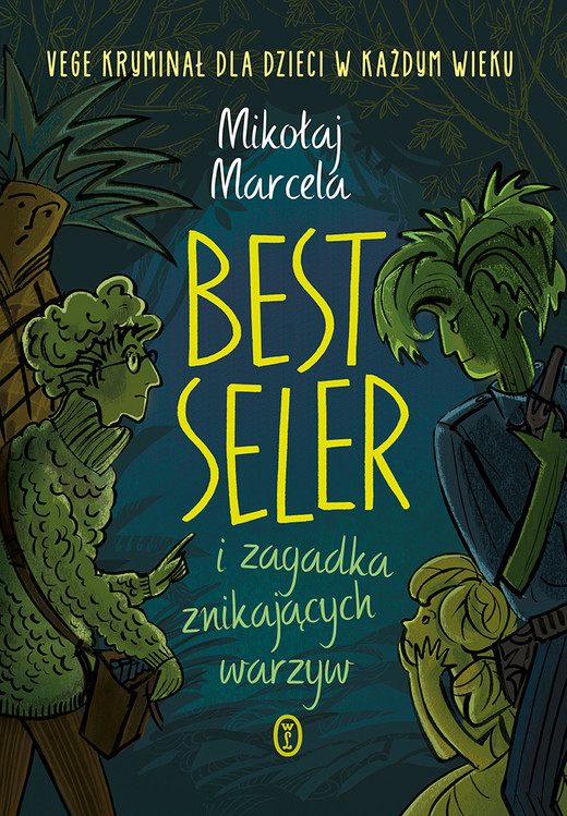 okładka Best Seler i zagadka znikających warzyw ebook | epub, mobi | Mikołaj Marcela