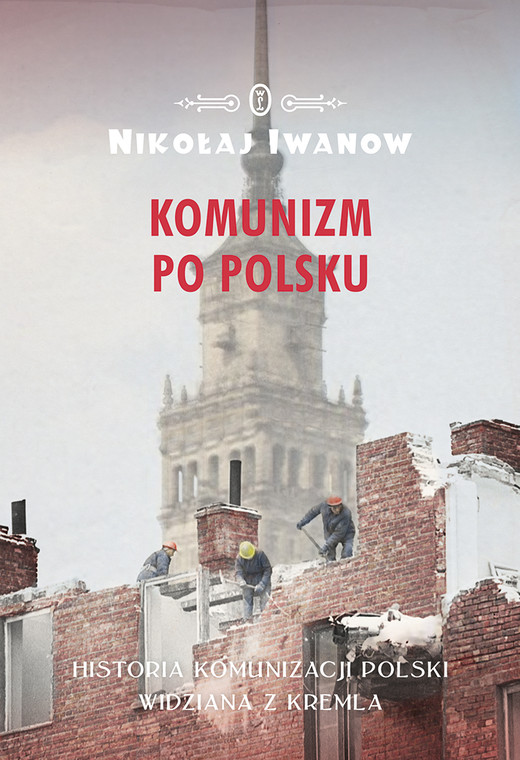 okładka Komunizm po polsku ebook | epub, mobi | Nikołaj Iwanow