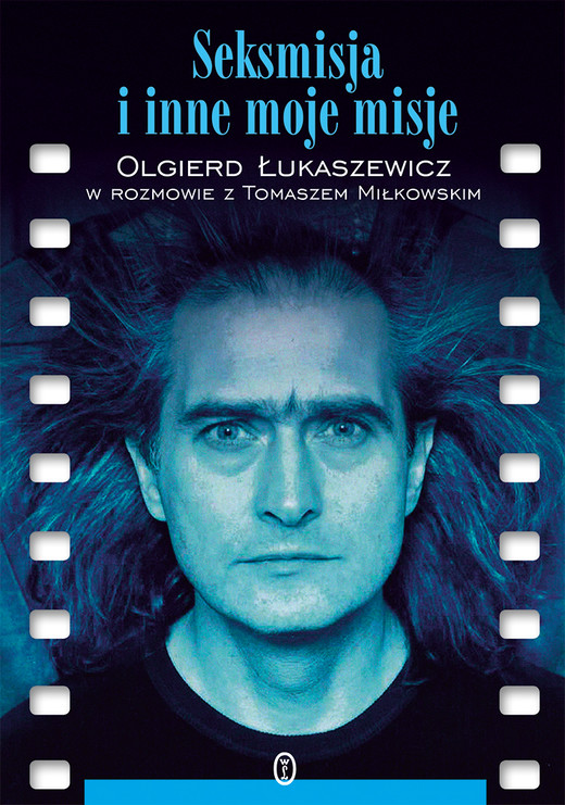 okładka Seksmisja i inne moje misje ebook | epub, mobi | Olgierd Łukaszewicz