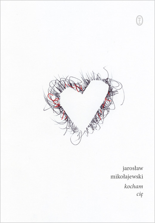 okładka kocham cię ebook | epub, mobi | Jarosław Mikołajewski