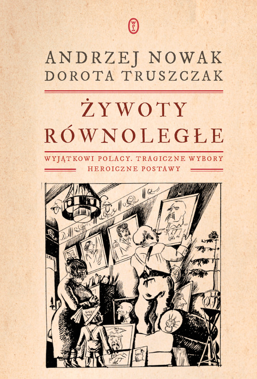 okładka Żywoty równoległe ebook | epub, mobi | Dorota Truszczak, Andrzej Nowak