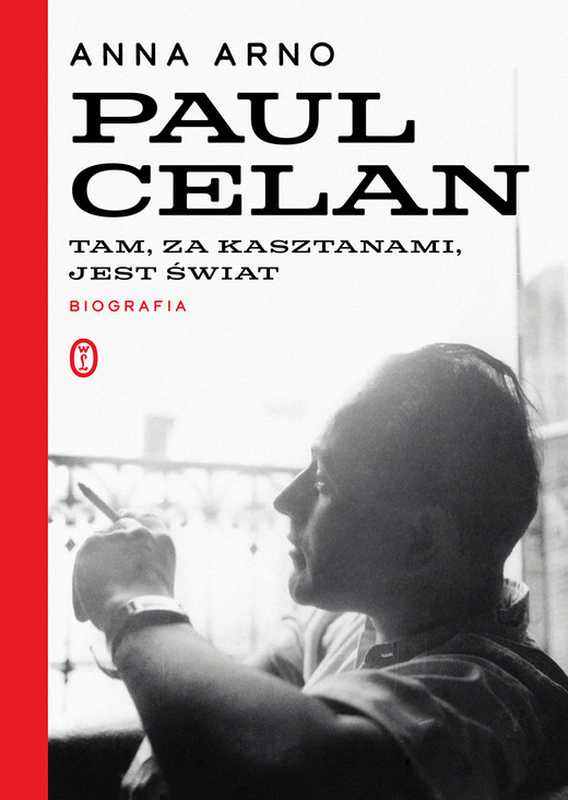 okładka Tam, za kasztanami, jest świat. Paul Celan. Biografia ebook | epub, mobi | Anna Arno